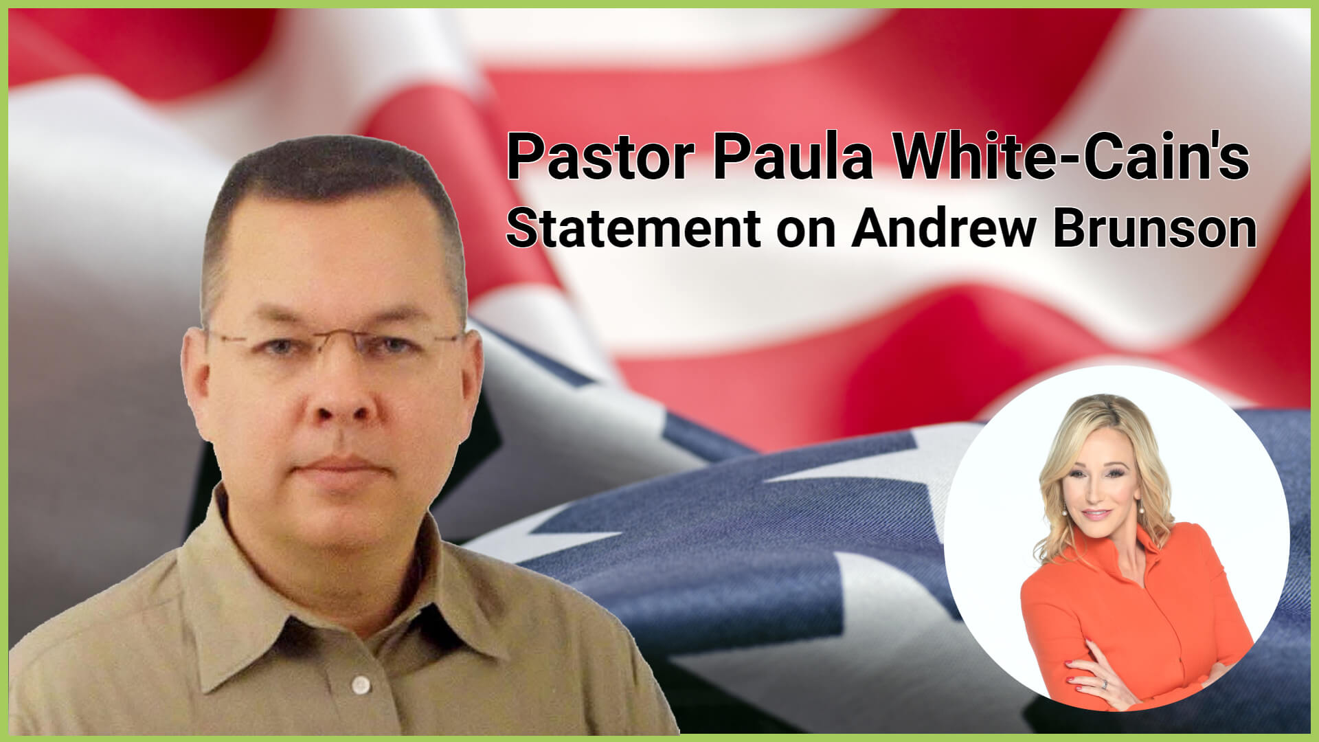 Pastor Paula’s Statement On The Release of Pastor Andrew Brunson By The Turkish Government…