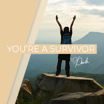 You Are A Survivor!