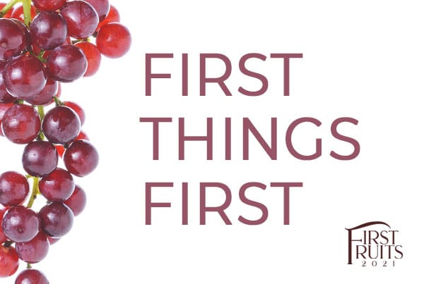 First Things First – Part 1