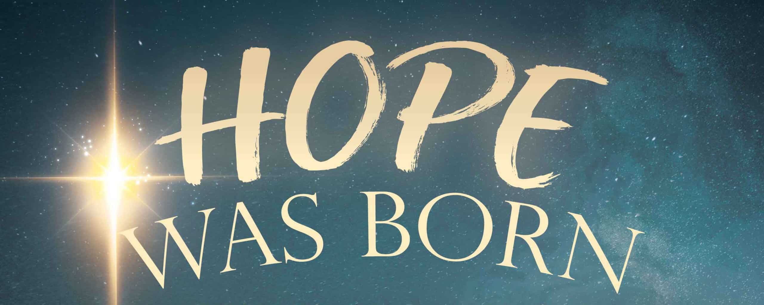 Hope Was Born Christmas Concert